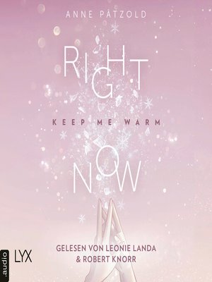 cover image of Right Now (Keep Me Warm)--On Ice-Reihe, Teil 2